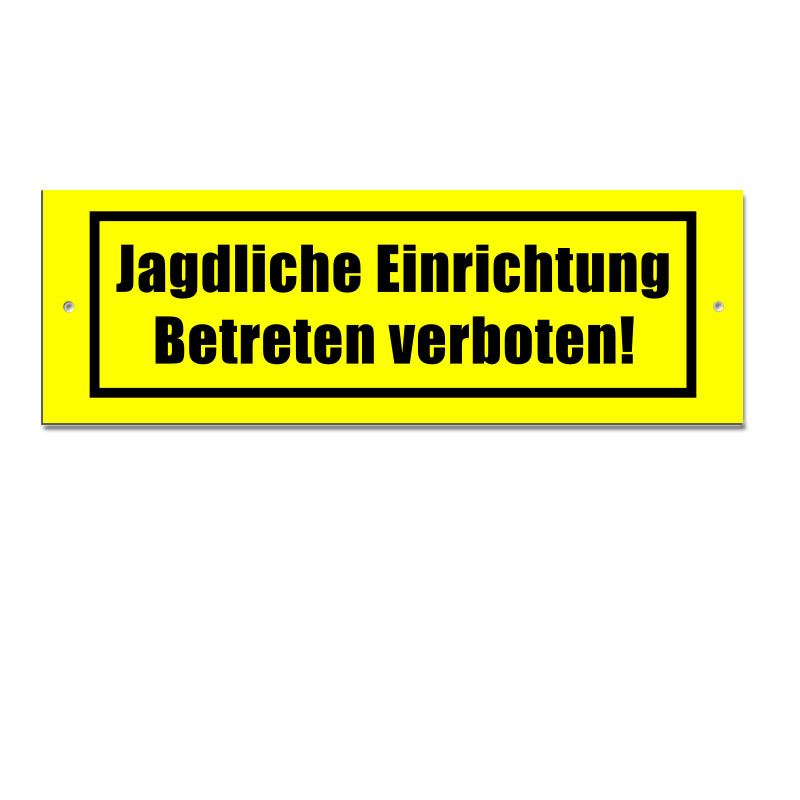 Jagdliche Einrichtung - Betreten verboten!